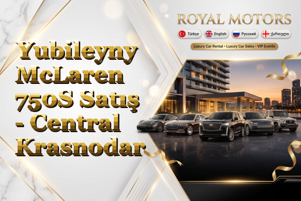Yubileyny McLaren 750S Satış - Central Krasnodar