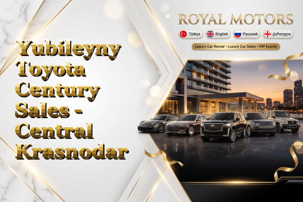 Yubileyny Toyota Century Sales - Central Krasnodar