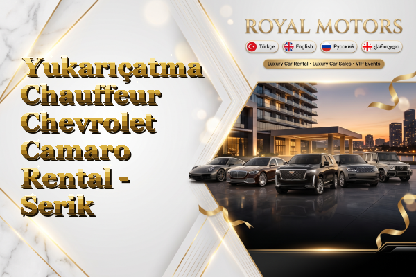 Yukarıçatma Chauffeur Chevrolet Camaro Rental - Serik