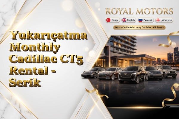 Yukarıçatma Monthly Cadillac CT5 Rental - Serik