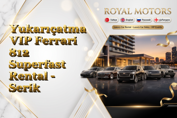 Yukarıçatma VIP Ferrari 812 Superfast Rental - Serik