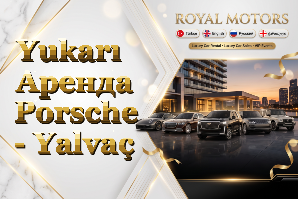 Yukarı Аренда Porsche - Yalvaç