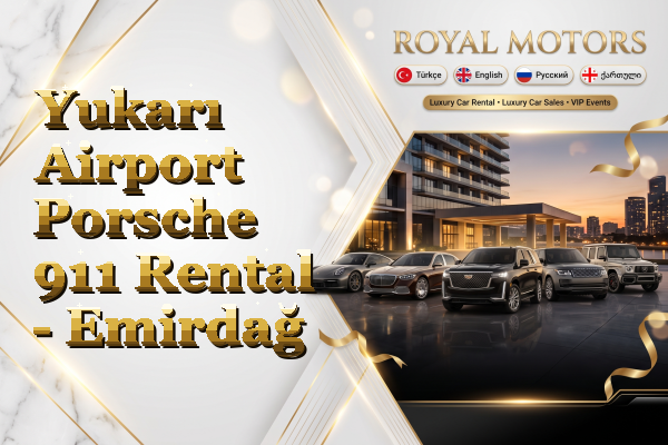 Yukarı Airport Porsche 911 Rental - Emirdağ