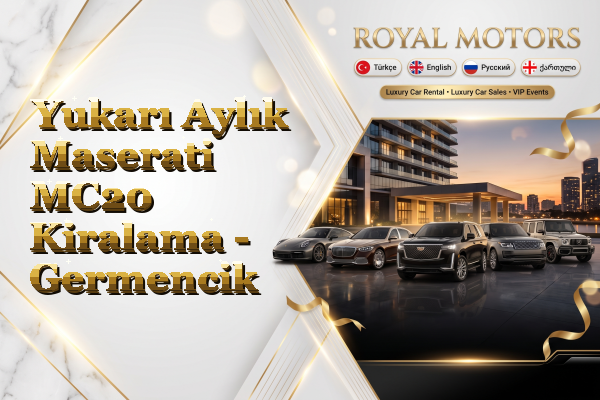 Yukarı Aylık Maserati MC20 Kiralama - Germencik