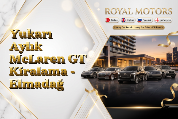Yukarı Aylık McLaren GT Kiralama - Elmadağ