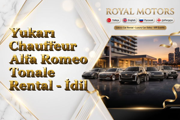 Yukarı Chauffeur Alfa Romeo Tonale Rental - İdil