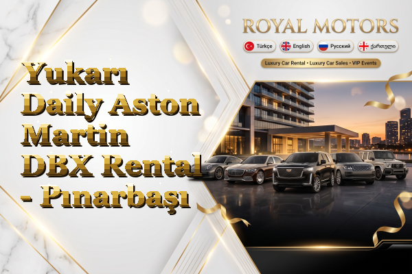 Yukarı Daily Aston Martin DBX Rental - Pınarbaşı