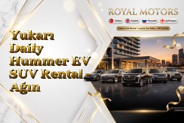 Yukarı Daily Hummer EV SUV Rental - Ağın