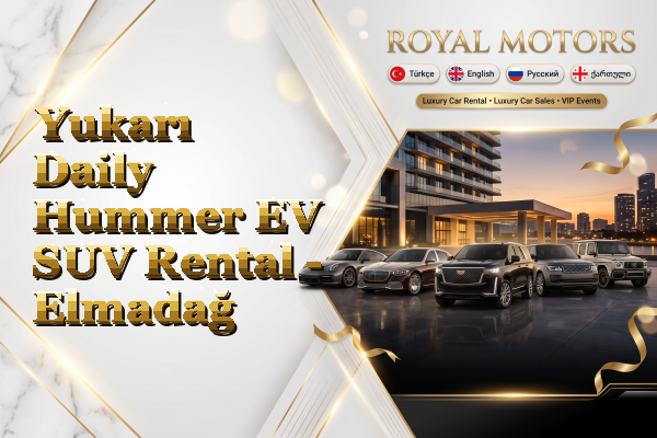 Yukarı Daily Hummer EV SUV Rental - Elmadağ