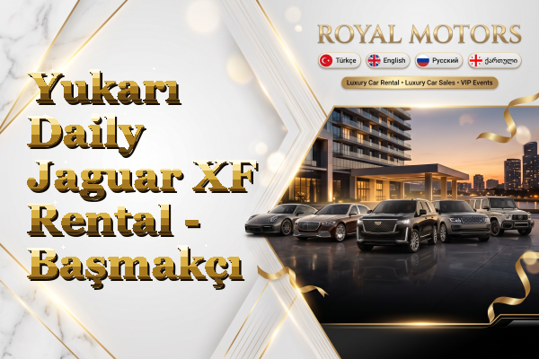 Yukarı Daily Jaguar XF Rental - Başmakçı