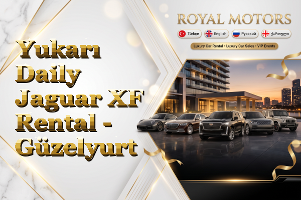 Yukarı Daily Jaguar XF Rental - Güzelyurt