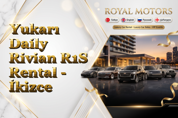 Yukarı Daily Rivian R1S Rental - İkizce