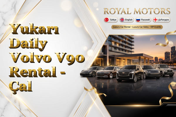 Yukarı Daily Volvo V90 Rental - Çal