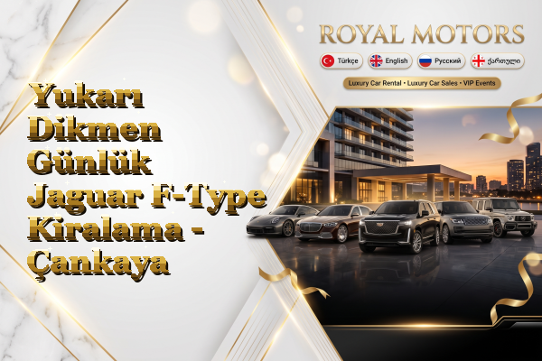 Yukarı Dikmen Günlük Jaguar F-Type Kiralama - Çankaya