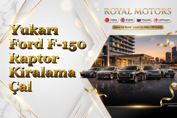 Yukarı Ford F-150 Raptor Kiralama - Çal