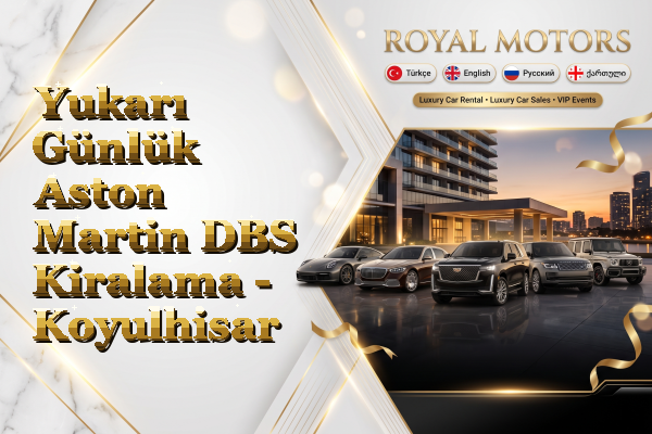 Yukarı Günlük Aston Martin DBS Kiralama - Koyulhisar