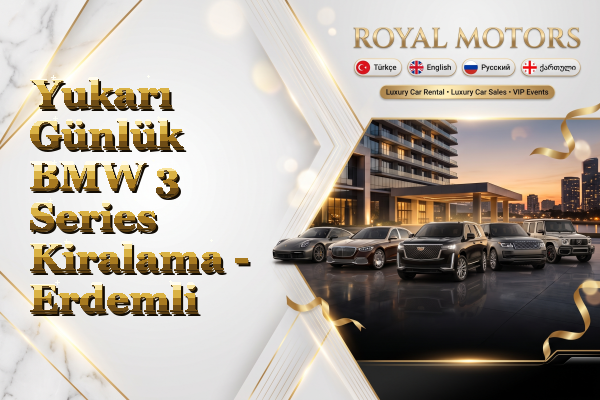 Yukarı Günlük BMW 3 Series Kiralama - Erdemli