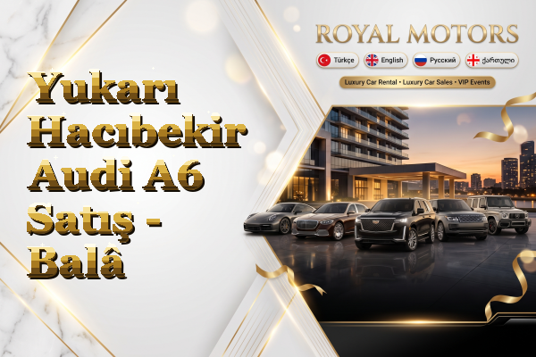 Yukarı Hacıbekir Audi A6 Satış - Balâ