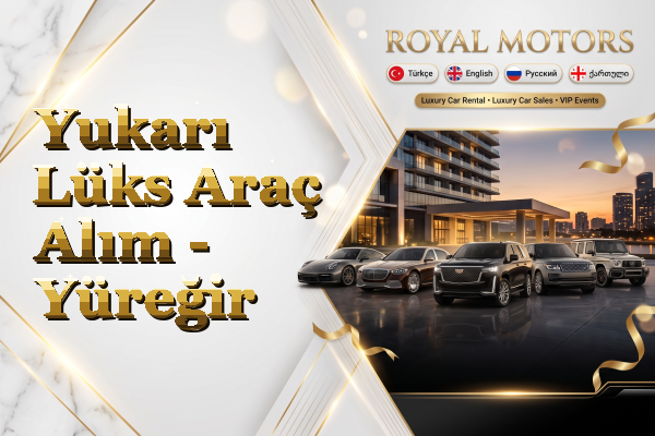 Yukarı Lüks Araç Alım - Yüreğir