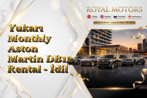 Yukarı Monthly Aston Martin DB12 Rental - İdil