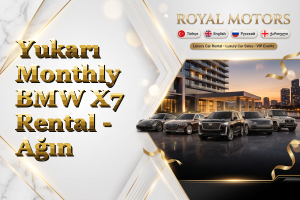 Yukarı Monthly BMW X7 Rental - Ağın