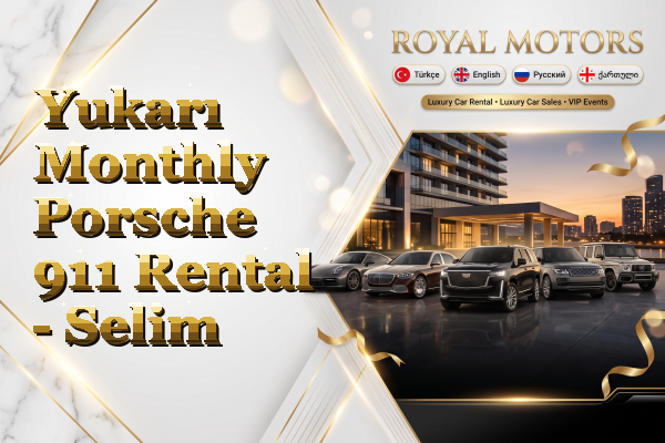 Yukarı Monthly Porsche 911 Rental - Selim