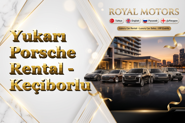 Yukarı Porsche Rental - Keçiborlu