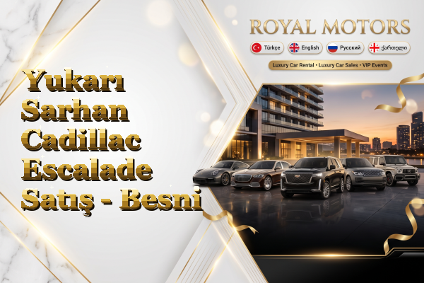 Yukarı Sarhan Cadillac Escalade Satış - Besni