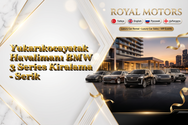 Yukarıkocayatak Havalimanı BMW 3 Series Kiralama - Serik