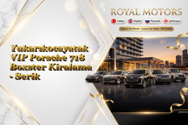 Yukarıkocayatak VIP Porsche 718 Boxster Kiralama - Serik