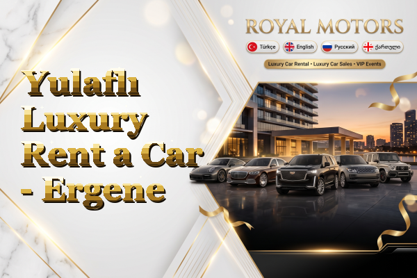Yulaflı Luxury Rent a Car - Ergene
