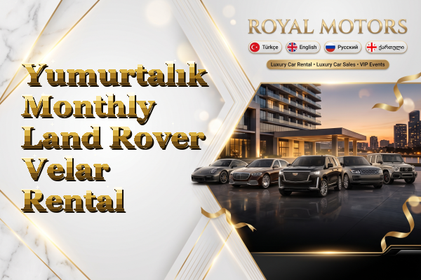 Yumurtalık Monthly Land Rover Velar Rental