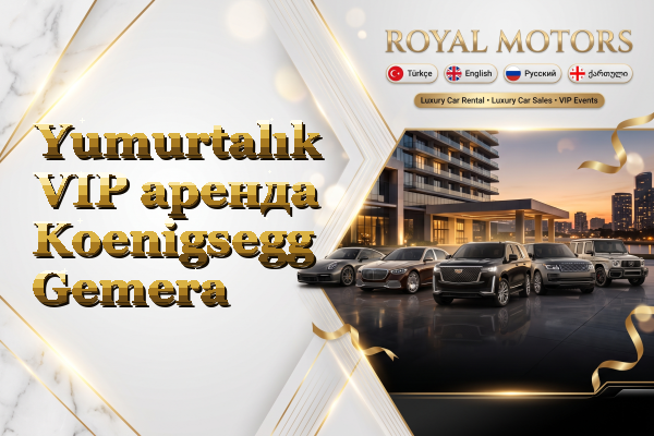 Yumurtalık VIP аренда Koenigsegg Gemera