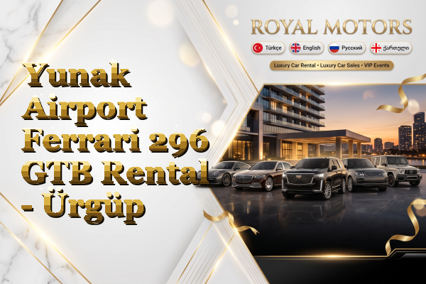 Yunak Airport Ferrari 296 GTB Rental - Ürgüp