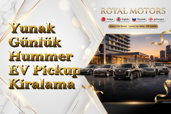 Yunak Günlük Hummer EV Pickup Kiralama
