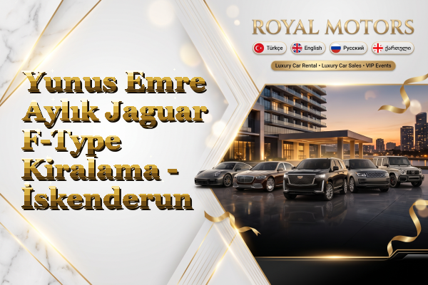 Yunus Emre Aylık Jaguar F-Type Kiralama - İskenderun
