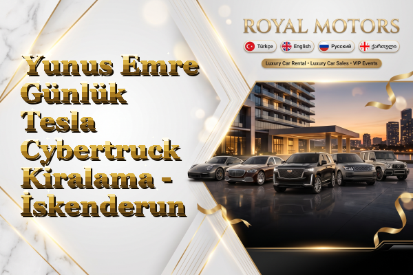Yunus Emre Günlük Tesla Cybertruck Kiralama - İskenderun