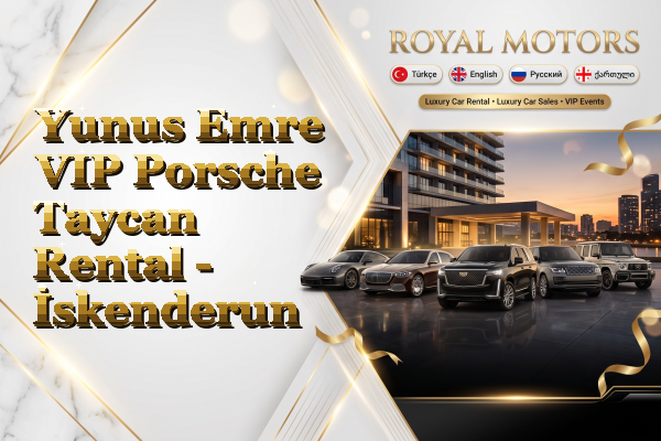 Yunus Emre VIP Porsche Taycan Rental - İskenderun