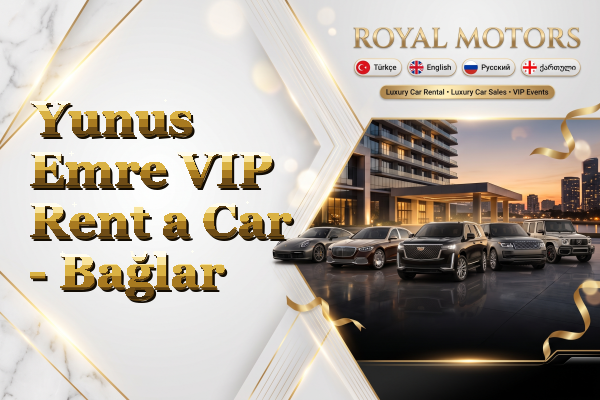 Yunus Emre VIP Rent a Car - Bağlar