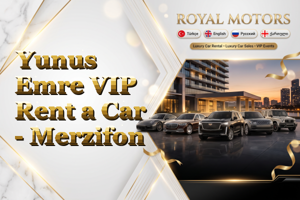 Yunus Emre VIP Rent a Car - Merzifon