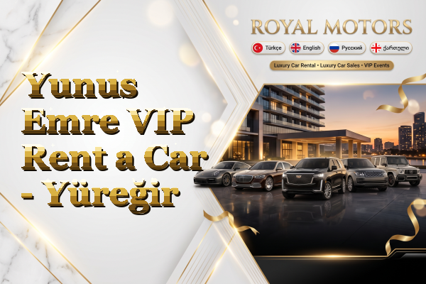 Yunus Emre VIP Rent a Car - Yüreğir