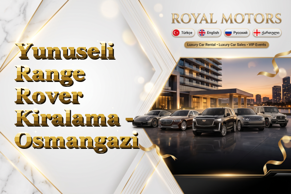 Yunuseli Range Rover Kiralama - Osmangazi