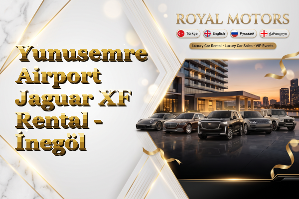 Yunusemre Airport Jaguar XF Rental - İnegöl
