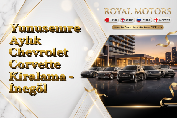 Yunusemre Aylık Chevrolet Corvette Kiralama - İnegöl