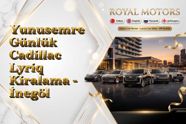 Yunusemre Günlük Cadillac Lyriq Kiralama - İnegöl
