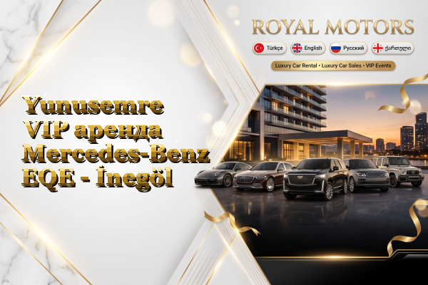 Yunusemre VIP аренда Mercedes-Benz EQE - İnegöl