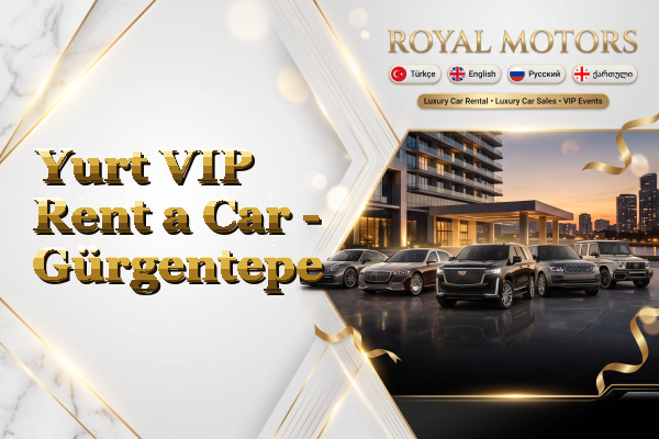 Yurt VIP Rent a Car - Gürgentepe