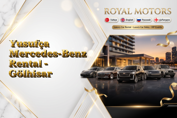 Yusufça Mercedes-Benz Rental - Gölhisar