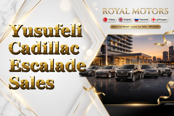Yusufeli Cadillac Escalade Sales