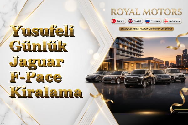Yusufeli Günlük Jaguar F-Pace Kiralama